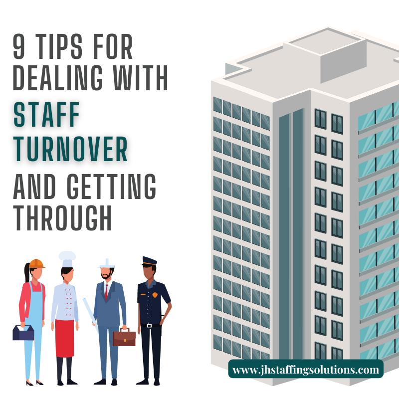 9 tips for dealing with staff turnover and getting through