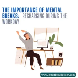 post title The Importance of Mental Breaks: Recharging During the Workday